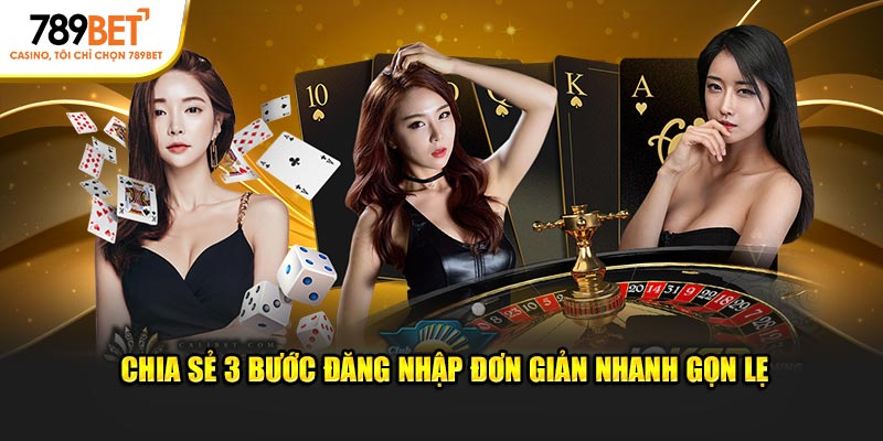 Chia sẻ 3 bước đăng nhập đơn giản nhanh gọn lẹ