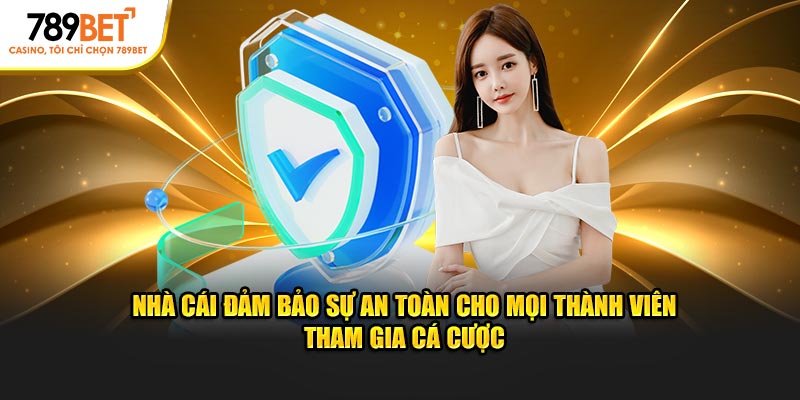 Cổng game đảm bảo sự an toàn cho mọi thành viên tham gia cá cược